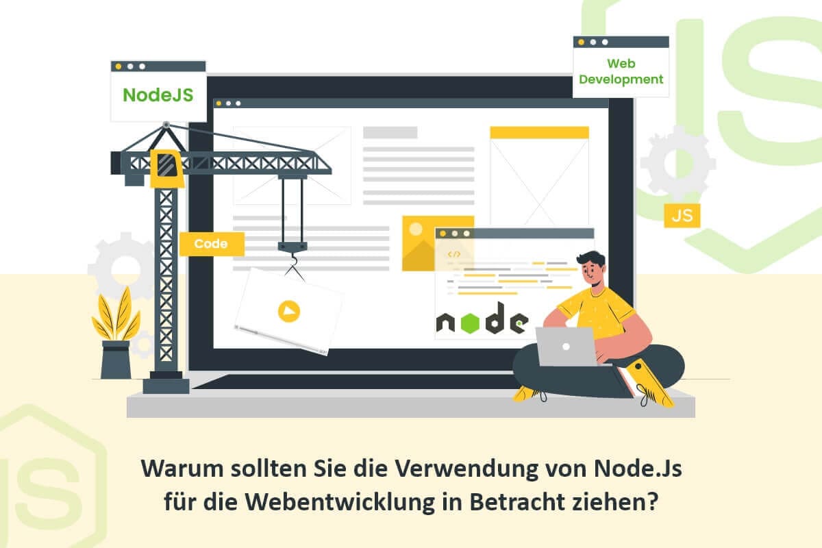 Warum sollten Sie die Verwendung von Node.Js für die Webentwicklung in Betracht ziehen?