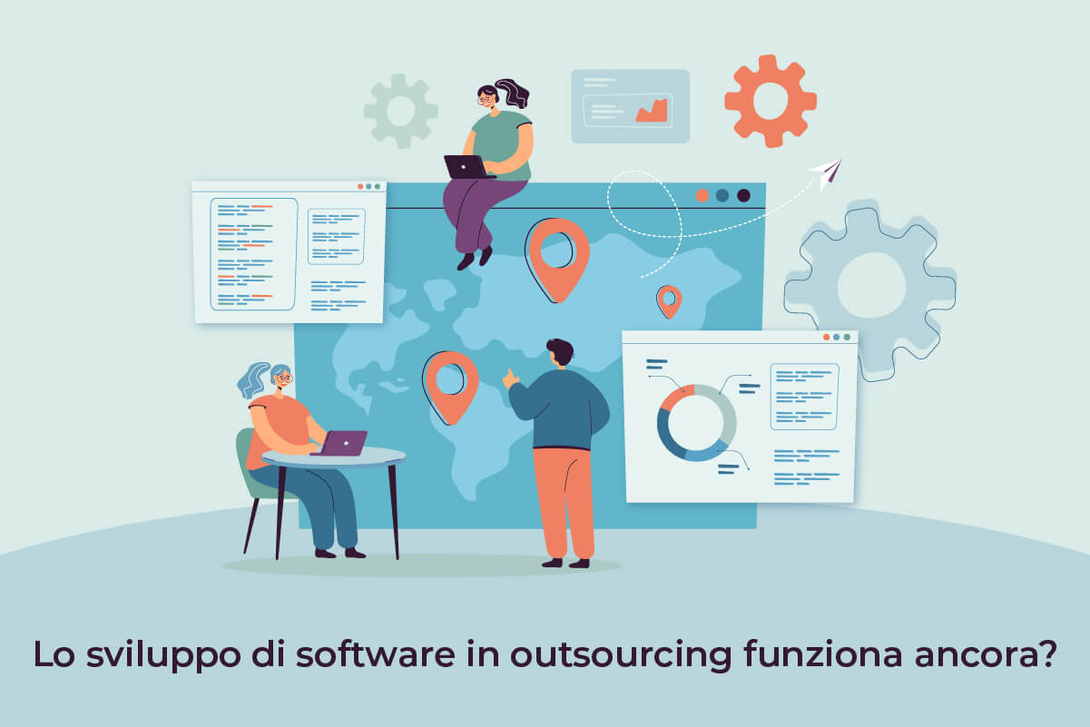 Perché lo sviluppo di software in outsourcing funziona ancora?