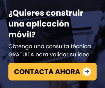 ¿Quieres construir una aplicación móvil?
