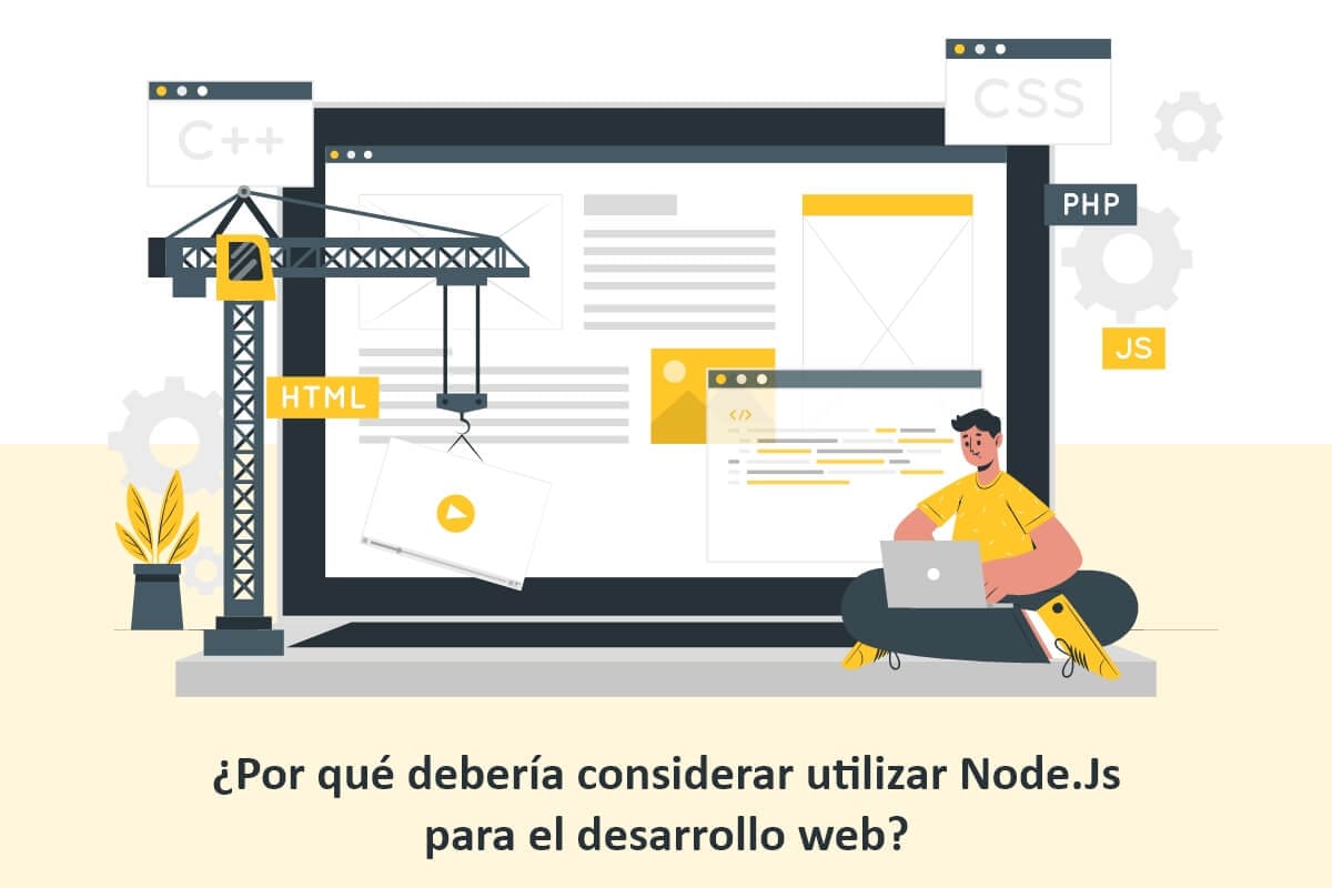 ¿Por qué debería considerar utilizar Node.Js para el desarrollo web?