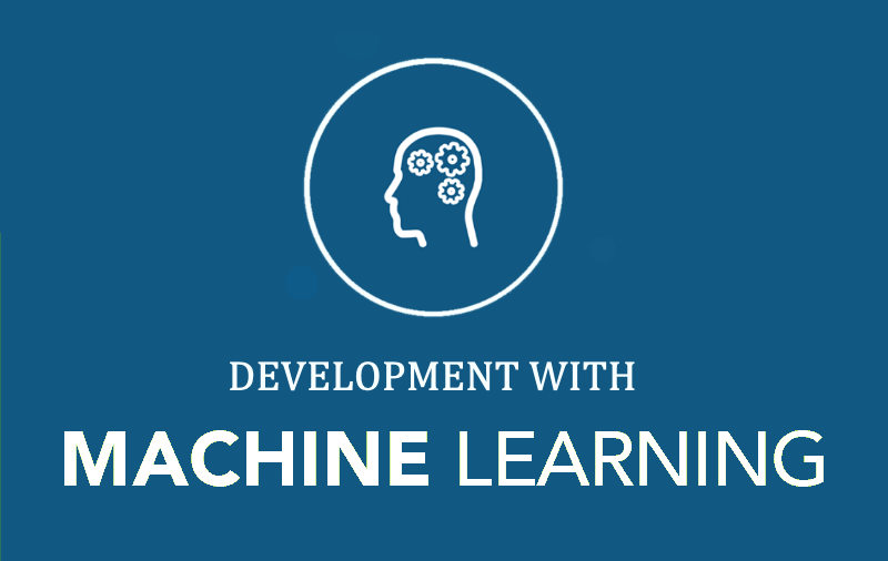 development with Machine Learning
