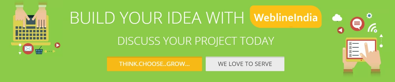 Build Your idea with WeblineIndia