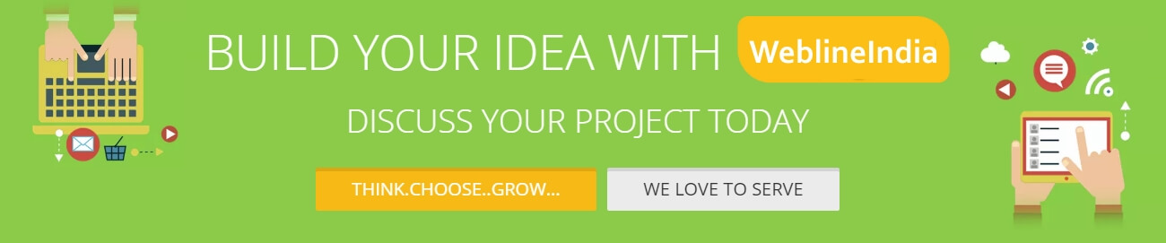 Build your idea with WeblineIndia