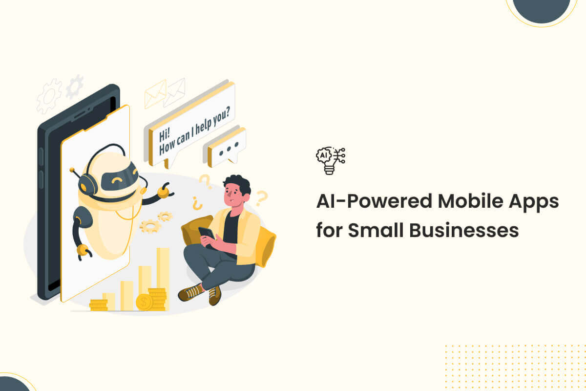 Aplicaciones móviles impulsadas por IA para pequeñas empresas
