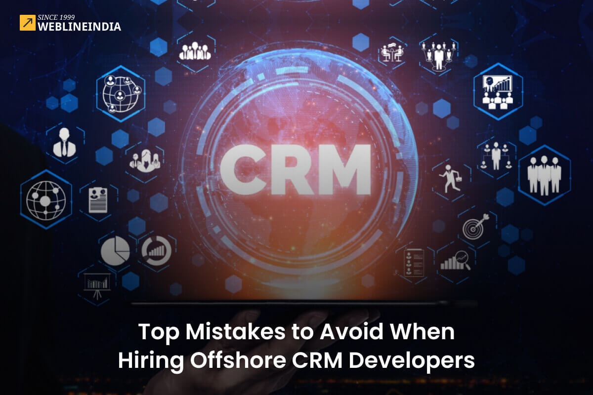 Top Mistakes to Avoid When Hiring Offshore CRM Developers
