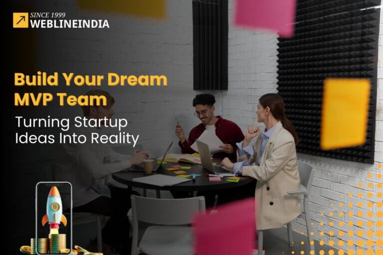 Build Your Dream MVP Team – Turning Startup Ideas Into Reality