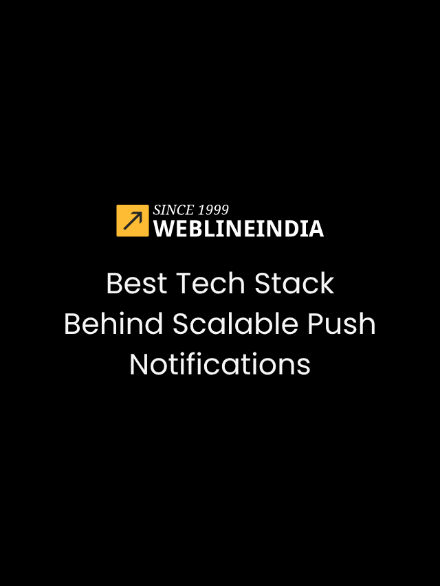 Best Tech Stack Behind Scalable Push Notifications