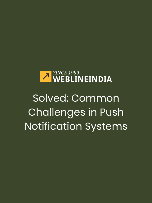 Solved: Common Challenges in Push Notification Systems