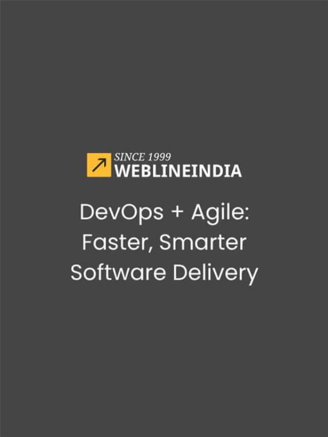 DevOps + Agile: Faster, Smarter Software Delivery