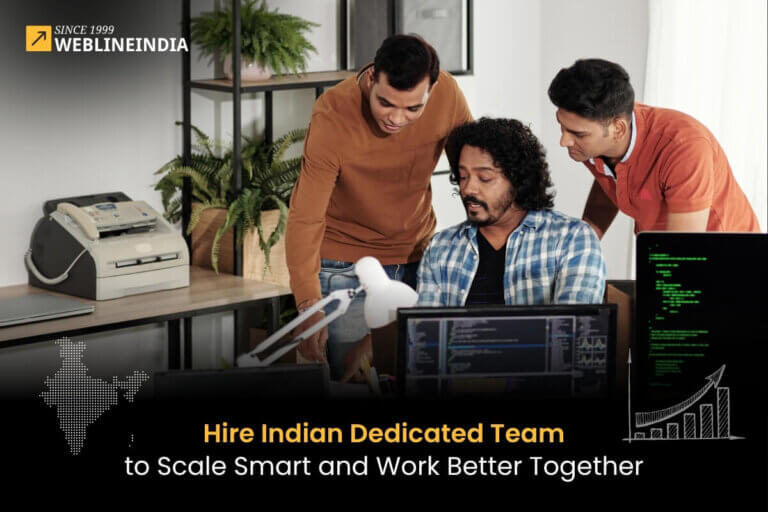 Hire Indian Dedicated Team to Scale Smart and Work Better Together